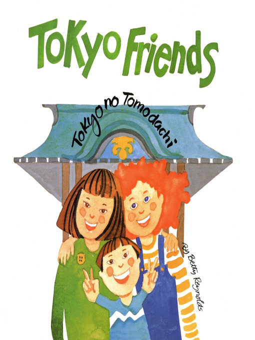 Title details for Tokyo Friends by Betty Reynolds - Available
